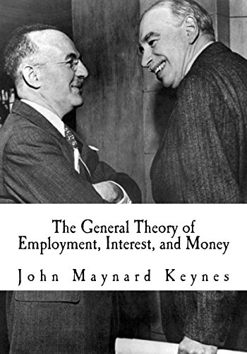The General Theory of Employment, Interest, and Money