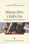 Melanges Offerts a Madiha Doss: La Linguistique Comme Engagement (Recherches d'Archeologie, de Philologie Et d'Histoire) (English and French Edition)