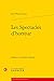 Les Spectacles d'Horreur (Bibliotheque Du Xviie Siecle) (French Edition)