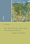 Auf Der Suche Nach Dem Verlorenen Reich: Lotharingien Im 9. Und 10. Jahrhundert (German Edition)