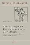 Nahbeziehungen Bei Hof - Manifestationen Des Vertrauens: Karrieren in Reichsfurstlichen Diensten Am Ende Des Mittelalters (Norm Und Struktur, 44) (German Edition)