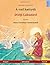 A vad hattyúk – Divlji Labudovi. Bilingual children's book adapted from a fairy tale by Hans Christian Andersen (Hungarian – Croatian / magyar – horvát)