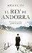 El Rey de Andorra (Spanish Edition)