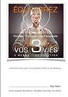 Equilibrez vos 3 vies: Familiale - Professionnelle - Personnelle (French Edition)