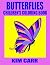 Butterflies: Children's Col...