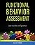 Functional Behavior Assessment: Case Studies and Practice