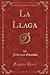 La Llaga (Classic Reprint)