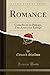 Romance: Comedia en un Prólogo, Tres Actos y un Epílogo (Classic Reprint) (Spanish Edition)