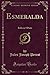 Esmeralda: Ballo in 5 Parti (Classic Reprint) (Italian Edition)