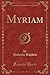 Myriam (Classic Reprint)