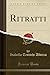 Ritratti (Classic Reprint)