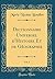 Dictionnaire Universel d'Histoire Et de Géographie, Vol. 1 (Classic Reprint) (French Edition)
