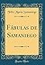 Fábulas de Samaniego (Classic Reprint)
