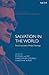 Salvation in the World: The...