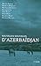 Nouvelles nouvelles d'Azerbaïdjan by Michka Assayas