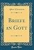 Briefe an Gott (Classic Rep...