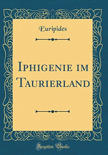 Iphigenie im Taurierland