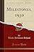 Milestones, 1930 (Classic Reprint)