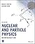 Nuclear and Particle Physics: An Introduction