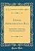 Indian Appropriation Bill: Hearings Before a Subcommittee of the Committee on Indian Affairs of the House of Representatives (Classic Reprint)