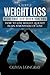 A Simple Weight Loss Plan That Can Work for You: How to Lose Weight Quickly in an Atmosphere of Love (Lose 77 Pounds Forever)