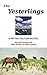 The Yesterlings: Secrets Among the Wild Horses of Sable Island