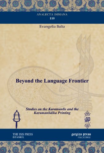 Beyond the Language Frontier: Studies on the Karamanlis and the Karamanlidika Printing (Hardcover)