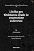 Libellus pro Christianos. Oratio de resurrectione cadaverum (Classics in the History of Early Christian Literature)