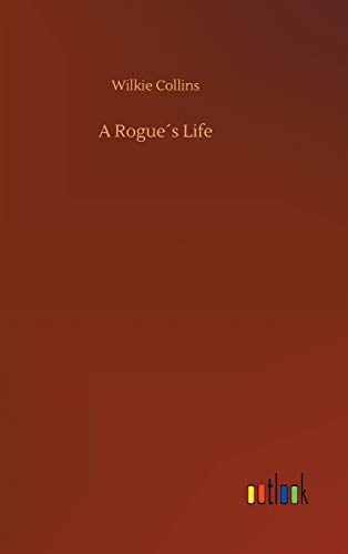 A Rogue's Life