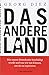 Das andere Land: Wie unsere...