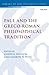 Paul and the Greco-Roman Philosophical Tradition (The Library of New Testament Studies)
