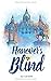 Hanover's Blind by Kia Kahawa