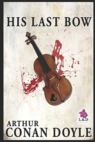 His Last Bow [7 stories]