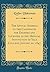 The Annual Address to the Candidates for Degrees and Licenses, in the Medical Institution of Yale College, January 20, 1847 (Classic Reprint)