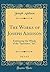The Works of Joseph Addison, Vol. 1 of 3: Embracing the Whole of the Spectator, &c (Classic Reprint)