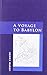 A Voyage To Babylon