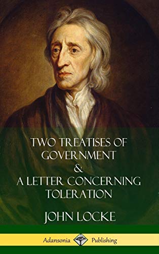 Two Treatises of Government and A Letter Concerning Toleration