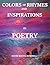 Colors of Rhymes and Inspirations in Poetry