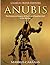 Anubis: The History and Leg...