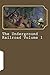 The Underground Railroad Volume 1
