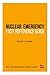Nuclear Emergency Fast Reference Guide