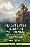 A Lady's Life in ...