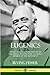 Eugenics: Applied Eugenics Introduced to the American Nation by a Leading Member of the Movement
