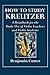 How to Study Kreutzer - A Handbook for the Daily Use of Violi... by Benjamin Cutter