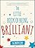 The Little Book of Being Brilliant