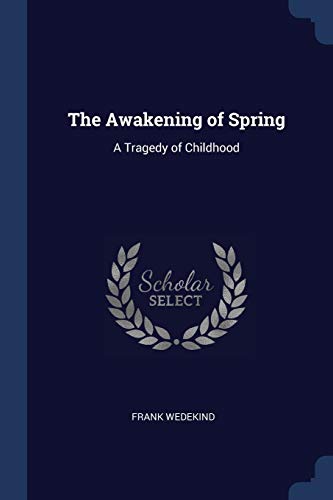 The Awakening of Spring: A Tragedy of Childhood