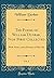 The Poems of William Dunbar, Now First Collected: With Notes, and a Memoir of His Life, Volume 1
