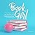 Book Girl: A Journey Throug...