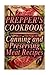Prepper's Cookbook: Canning and Preserving Meat Recipes: (Canning Cookbook, Canning Recipes)