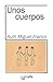Unos cuerpos